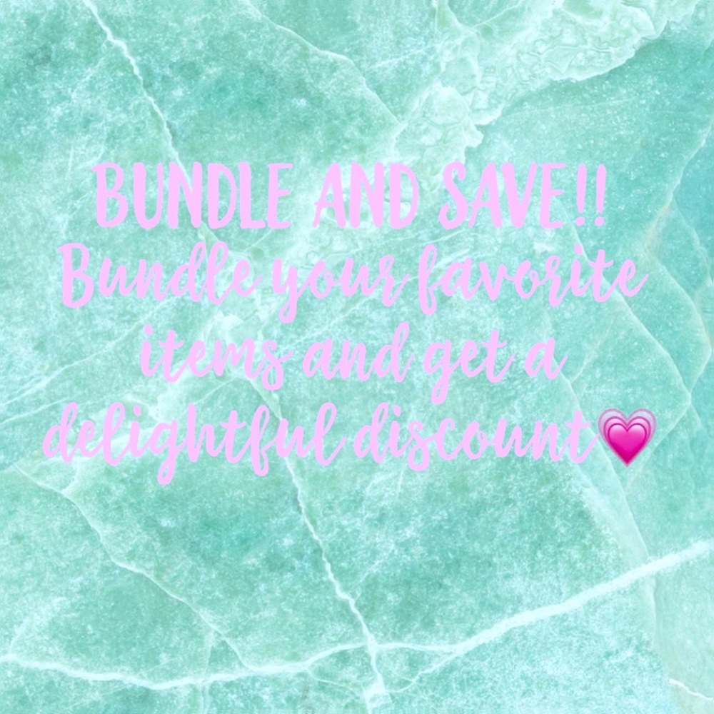 BUNDLE AND SAVE!!